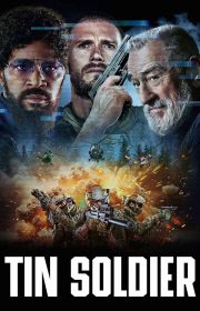 دانلود فیلم Tin Soldier 2025 بدون سانسور با زیرنویس فارسی چسبیده