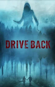 دانلود فیلم Drive Back 2024 بدون سانسور با زیرنویس فارسی چسبیده