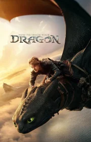 دانلود فیلم چگونه اژدهای خود را تربیت کنیم How to Train Your Dragon 2025 بدون سانسور با زیرنویس فارسی چسبیده