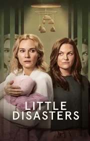دانلود سریال Little Disasters بدون سانسور با زیرنویس فارسی چسبیده
