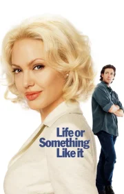 دانلود فیلم Life or Something Like It 2002 بدون سانسور با زیرنویس فارسی چسبیده