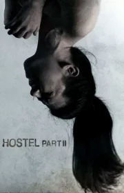 دانلود فیلم Hostel: Part II 2007 بدون سانسور با زیرنویس فارسی چسبیده