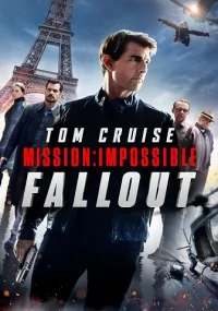 دانلود فیلم Mission Impossible Fallout 2018