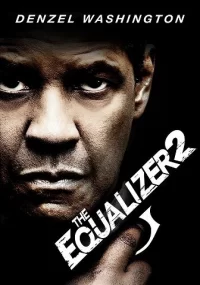 دانلود دوبله فارسی فیلم اکولایزر 2 The Equalizer 2 2018