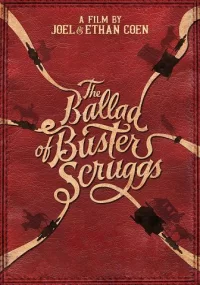 دانلود دوبله فارسی فیلم تصنیف باستر اسکراگز The Ballad of Buster Scruggs 2018