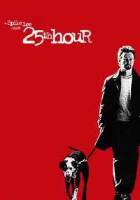 دانلود فیلم 25th Hour 2002 بدون سانسور با زیرنویس فارسی چسبیده