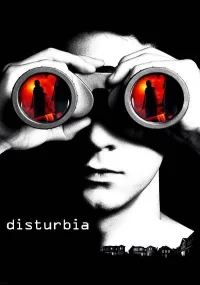 دانلود فیلم Disturbia 2007 بدون سانسور با زیرنویس فارسی چسبیده