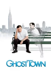 دانلود فیلم Ghost Town 2008 بدون سانسور با زیرنویس فارسی چسبیده