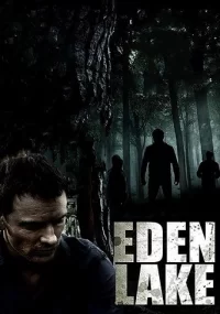 دانلود فیلم Eden Lake 2008