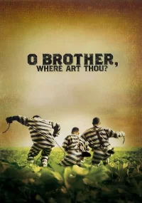 دانلود فیلم O Brother Where Art Thou? 2000