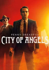 دانلود سریال Penny Dreadful City of Angels