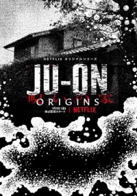 دانلود سریال JU-ON Origins 2020