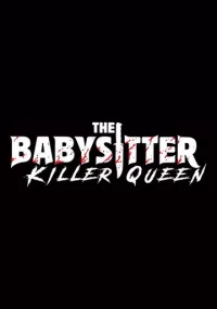 دانلود فیلم The Babysitter Killer Queen 2020