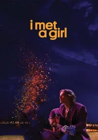 دانلود فیلم I Met a Girl 2020