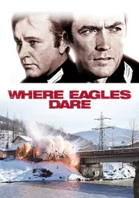 دانلود فیلم Where Eagles Dare 1968