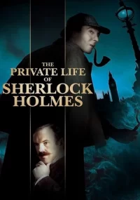 دانلود فیلم The Private Life of Sherlock Holmes 1970