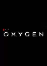 دانلود فیلم Oxygen 2021