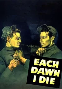 دانلود فیلم Each Dawn I Die 1939