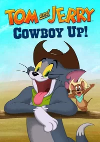 دانلود انیمیشن Tom and Jerry Cowboy Up 2022