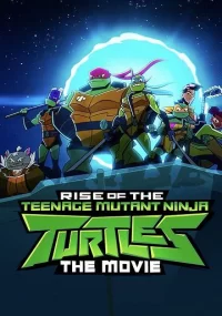 دانلود فیلم Rise of the Teenage Mutant Ninja Turtles The Movie 2022