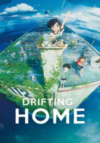 دانلود انیمیشن Drifting Home 2022 بدون سانسور با زیرنویس فارسی چسبیده