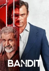 دانلود فیلم Bandit 2022 بدون سانسور با زیرنویس فارسی چسبیده
