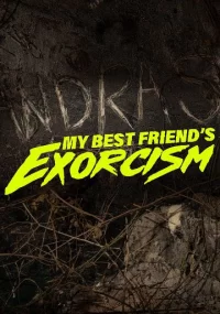 دانلود فیلم My Best Friends Exorcism 2022 بدون سانسور با زیرنویس فارسی چسبیده