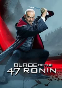 دانلود فیلم Blade of the 47 Ronin 2022 بدون سانسور با زیرنویس فارسی چسبیده