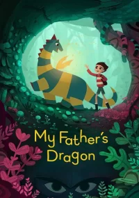 دانلود انیمیشن My Fathers Dragon 2022 بدون سانسور با زیرنویس فارسی چسبیده