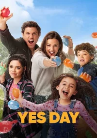 دانلود فیلم Yes Day 2021 بدون سانسور با زیرنویس فارسی چسبیده