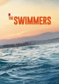 دانلود فیلم The Swimmers 2022 بدون سانسور با زیرنویس فارسی چسبیده