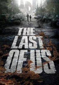 دانلود سریال The Last of Us بدون سانسور با زیرنویس فارسی چسبیده