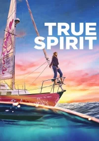 دانلود فیلم True Spirit 2023 بدون سانسور با زیرنویس فارسی چسبیده
