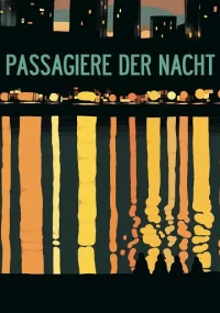 دانلود فیلم The Passengers of the Night 2022 بدون سانسور با زیرنویس فارسی چسبیده