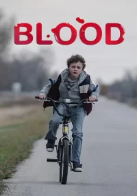دانلود فیلم Blood 2022 بدون سانسور با زیرنویس فارسی چسبیده