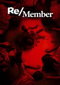 دانلود فیلم Remember Member/Re/Member 2022 بدون سانسور با زیرنویس فارسی چسبیده