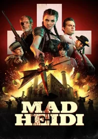 دانلود فیلم Mad Heidi 2022 بدون سانسور با زیرنویس فارسی چسبیده