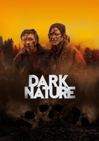 دانلود فیلم Dark Nature 2022 بدون سانسور با زیرنویس فارسی چسبیده