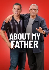 دانلود فیلم About My Father 2023 بدون سانسور با زیرنویس فارسی چسبیده