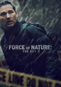 دانلود فیلم Force of Nature The Dry 2 2024 بدون سانسور با زیرنویس فارسی چسبیده