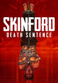 دانلود فیلم Skinford: Death Sentence 2023 بدون سانسور با زیرنویس فارسی چسبیده