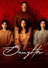 دانلود فیلم Daughter 2022 بدون سانسور با زیرنویس فارسی چسبیده