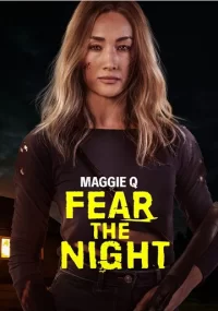دانلود فیلم Fear the Night 2023 بدون سانسور با زیرنویس فارسی چسبیده