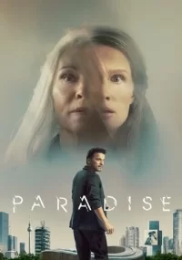 دانلود فیلم Paradise 2023 بدون سانسور با زیرنویس فارسی چسبیده