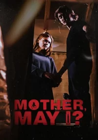 دانلود فیلم Mother May I 2023 بدون سانسور با زیرنویس فارسی چسبیده