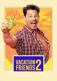 دانلود فیلم Vacation Friends 2 2023 بدون سانسور با زیرنویس فارسی چسبیده