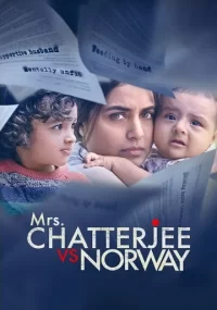 دانلود فیلم Mrs. Chatterjee vs. Norway 2023 دوبله فارسی بدون سانسور