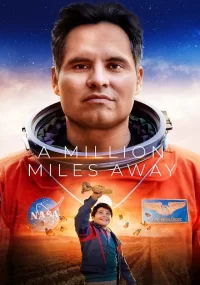 دانلود فیلم A Million Miles Away 2023 بدون سانسور با زیرنویس فارسی چسبیده