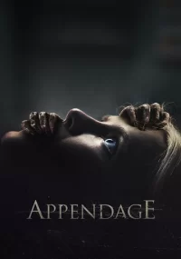 دانلود فیلم Appendage 2023 بدون سانسور با زیرنویس فارسی چسبیده