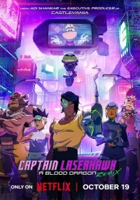 دانلود سریال کاپیتان لیزرهاوک یک اژدهای خونی Captain Laserhawk A Blood Dragon Remix